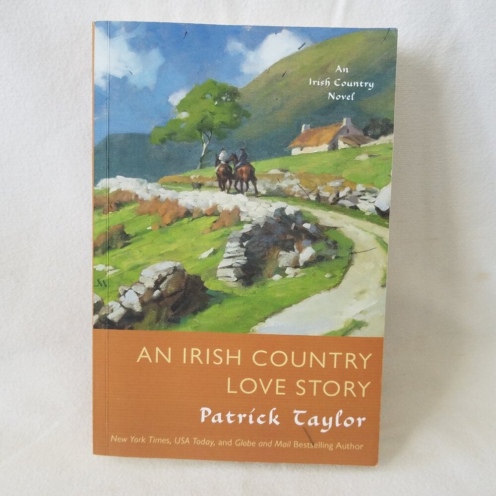 An Irish Country Love Story, P. Taylor, 2016, ISBN: 9780765382733 (Paperback)
